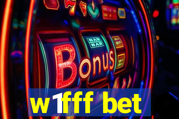 w1fff bet